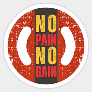 NO PAIN NO GAIN Sticker